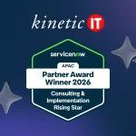 Kinetic IT graphic announcing ServiceNow APAC Partner Award Winner 2026 for "Consulting & Implementation - Rising Star," shown on a blue gradient background with star-shaped accents and the ServiceNow logo.