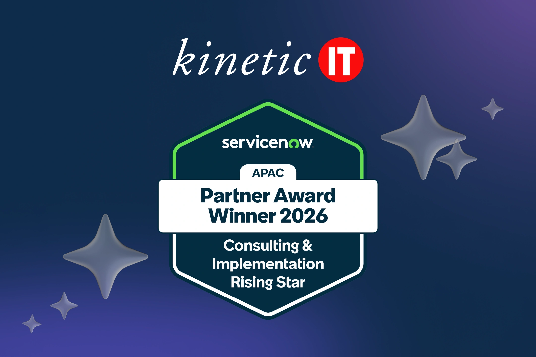 Kinetic IT graphic announcing ServiceNow APAC Partner Award Winner 2026 for "Consulting & Implementation - Rising Star," shown on a blue gradient background with star-shaped accents and the ServiceNow logo.