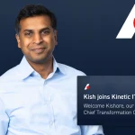 Kinetic IT appoints Kishore Jayaram as Chief Transformation Officer 2026